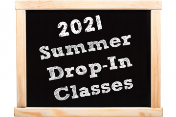 2021 Summer Drop-In Classes